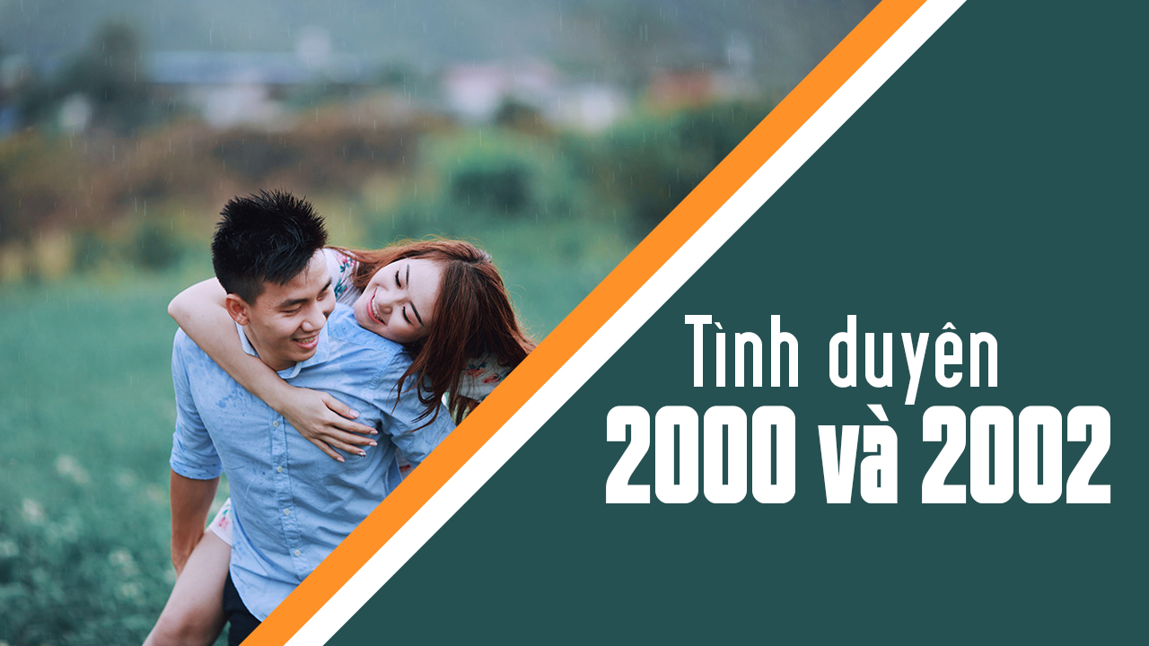 2000 Hợp Với 2002 Không - Khám Phá Ý Nghĩa Và Tương Thích Trong Cuộc Sống